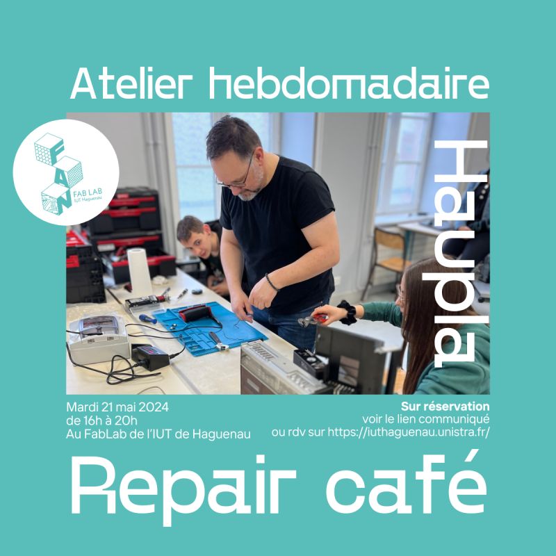 Atelier de réparation au FabLab d'Alsace-Nord avec Haupla c'est réparé !